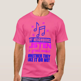 近所の聞人が好き素晴らしにもし音楽を聴く Tシャツ