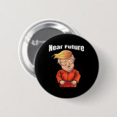 近未来トランプを刑務所へ オレンジ色の囚人ジャンプ 缶バッジ (正面&裏面)