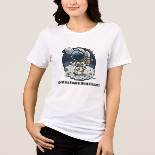 (迷子になったけど)幸せな宇宙飛行士デザイン トライブレンドTシャツ (正面)