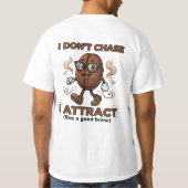 追わない、惹きつける Tシャツ (裏面)
