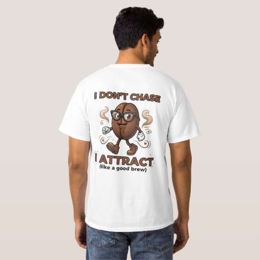 追わない、惹きつける Tシャツ (裏面フル)