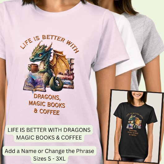 追加文字、ライフより良い – Dragons魔法ブックスコーヒー Tシャツ