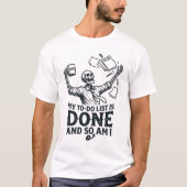 退勤後のユーモア スケルトンのTo-Doリスト終了 Tシャツ (正面)