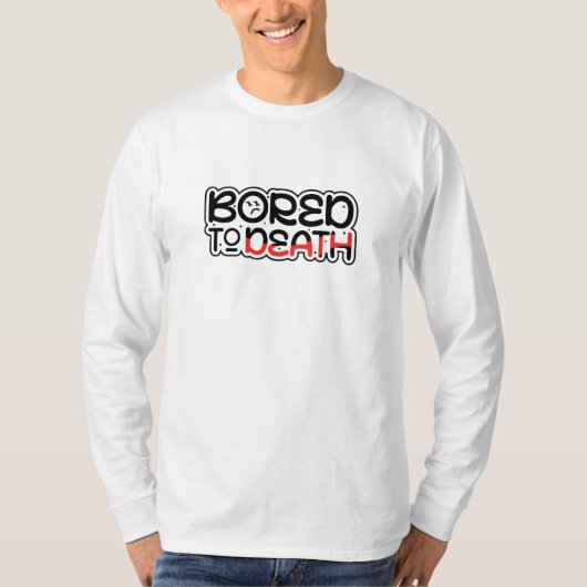 退屈して死ぬ Tシャツ (正面)