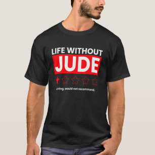退屈なジュードなしの生活はSayiを推奨しない Tシャツ