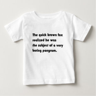 退屈なパングラムTシャツ: The Quick Brown Fox... ベビーTシャツ
