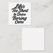 退屈な車を運転するには人生が短すぎる – スポーツカー スクエア名刺 (正面/裏面)