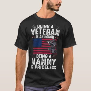退役軍人であることは名誉であるナニーは価格である Tシャツ