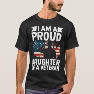 退役軍人の娘であることを誇りに思う愛国的な父を持つ娘 Tシャツ
