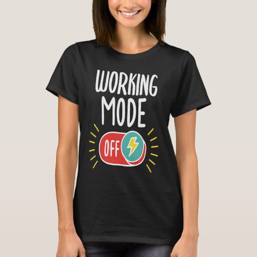 退職ことわざの作業モードをオフにする Tシャツ (正面)