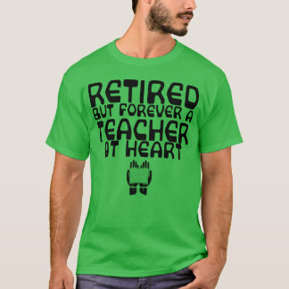 退職したけど心はずっと先生 Funny Tシャツ