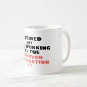 退職したしかしHunneydo Corp.のために今働きます コーヒーマグカップ (正面右)