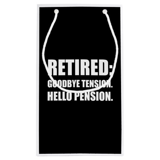 退職したなさようなら張力こんにちは年金 スモールペーパーバッグ (裏面)