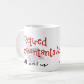 退職したな会計士は"まだ集計します" コーヒーマグカップ (正面左)