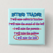 退職したな先生"私は子供"におもしろいなギフトを恋しく思います 缶バッジ (正面)