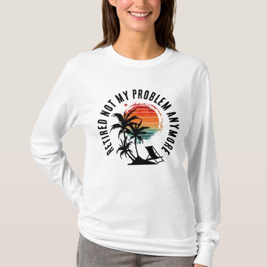 退職したのでもう知ったことじゃない Tシャツ (正面)