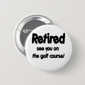 退職したゴルフコースの会って下さい 缶バッジ (正面&裏面)