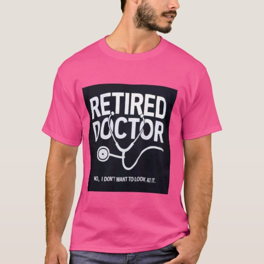 退職したドクターおもしろい・レは見たくない Tシャツ (正面)
