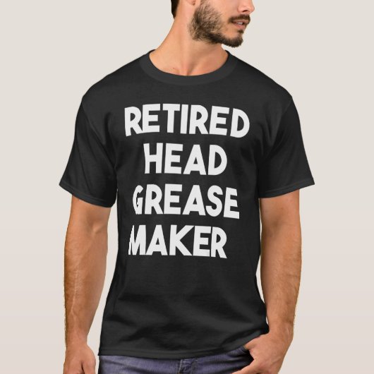 退職したヘッドグリースメーカー Tシャツ (正面)
