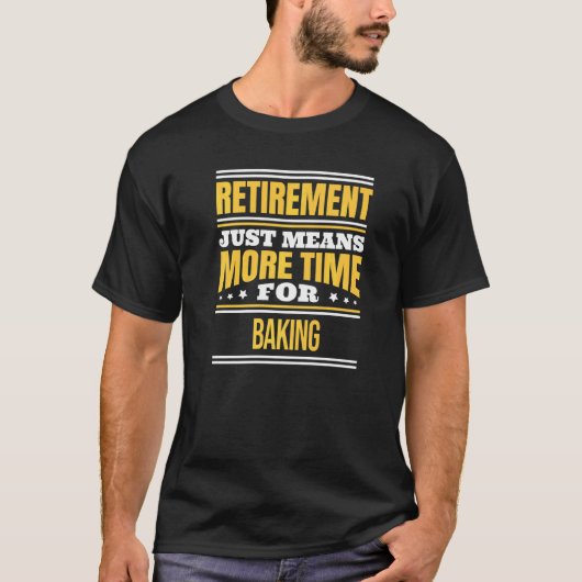 退職したベーキングベーカーことわざ退職 Tシャツ (正面)