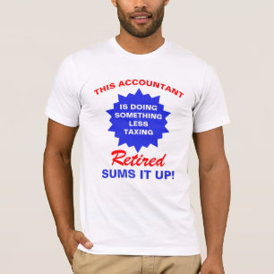 退職した会計士おもしろい退職ことわざ Tシャツ