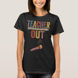 退職した先生アウトMic Drop Retirement End Of Sch Tシャツ