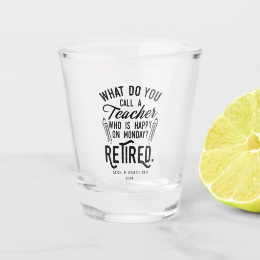 退職した先生校長退職カスタム ショットグラス (正面)