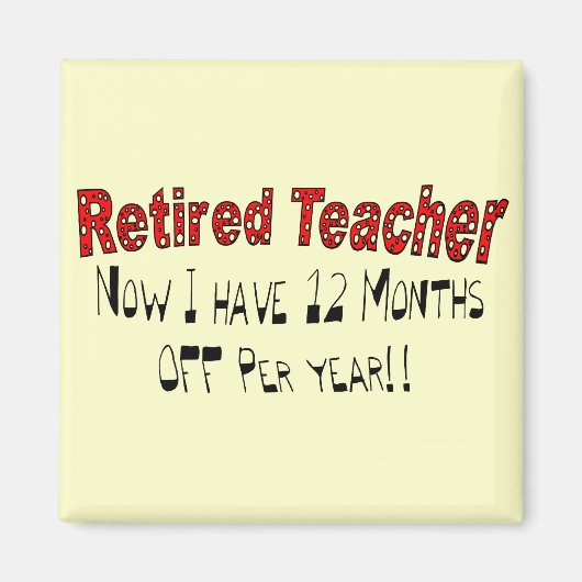 退職した先生「12ヶ月休み」 マグネット (正面)