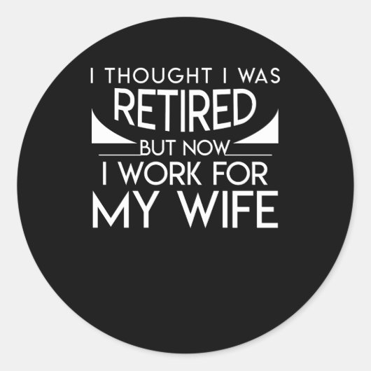 退職した夫が今、私の妻のために働いている ラウンドシール (正面)