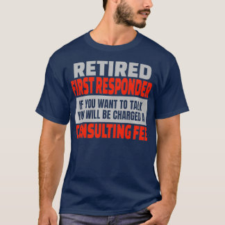 退職した第1レスポンダおもしろいー退職パーティー Tシャツ
