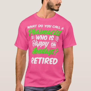 退職した薬剤師ハッピーマンデー薬局退職者 Tシャツ