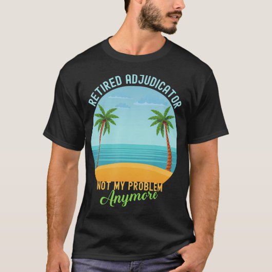 退職した調停者 私の問題は終わり Tシャツ (正面)