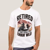 退職した走ワイルドバイクもしくは自転車に乗る人ウエスタンリタイアメント Tシャツ (正面)