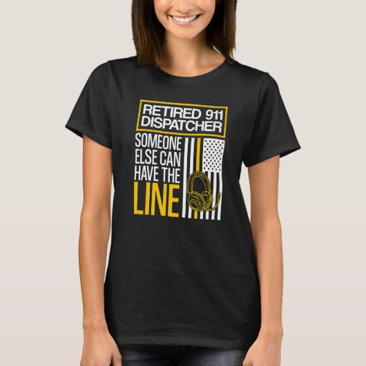 退職した911ディスパッチャーの退職 Tシャツ (正面)