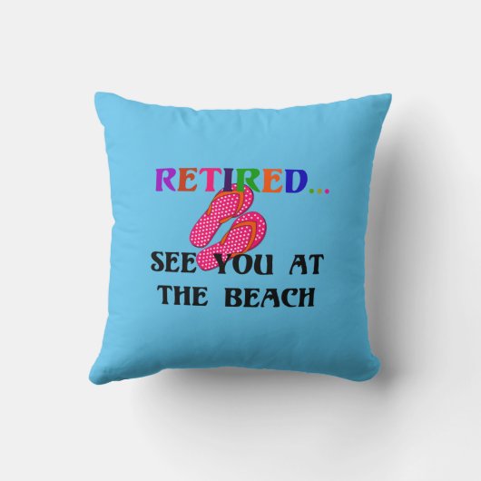退職した...ビーチ、おもしろい、おもしろい、おもしろいThroでお会いしよう クッション (裏面)