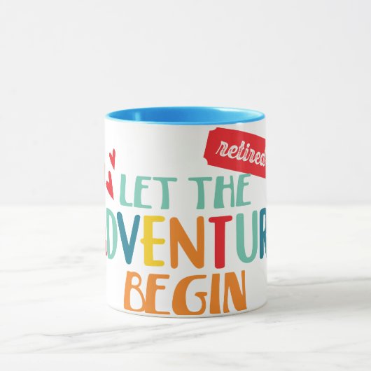 退職した.冒険を始めよう マグカップ (中央)