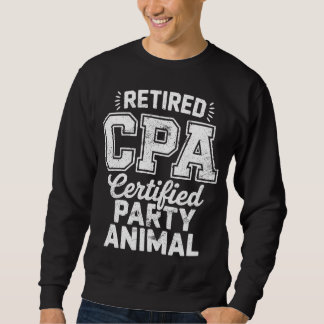退職したCPA公認パーティー好き スウェットシャツ