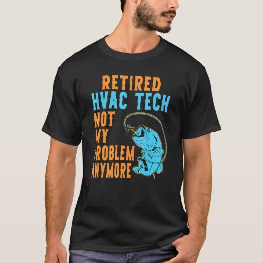 退職したHVAC技術者の釣り 退職 Tシャツ (正面)