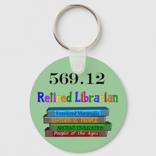 退職したlibrarian 569.0 (Dewey Decimal System) キーホルダー (正面)
