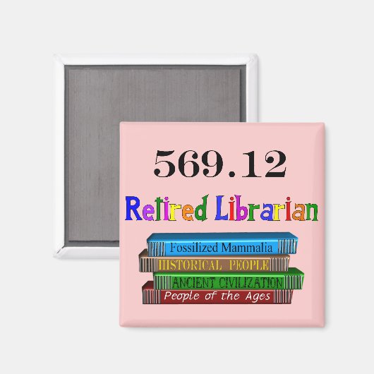退職したlibrarian 569.0 (Dewey Decimal System) マグネット (正面/裏面)