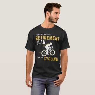 退職に関する諸計画のおもしろいな自転車のサイクリングのユーモアGraphi Tシャツ