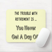 退職のギフトおよびTシャツとの悩み マウスパッド (マウス)