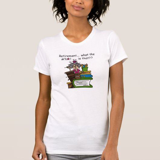 退職のユーモアはである何 Tシャツ (正面)