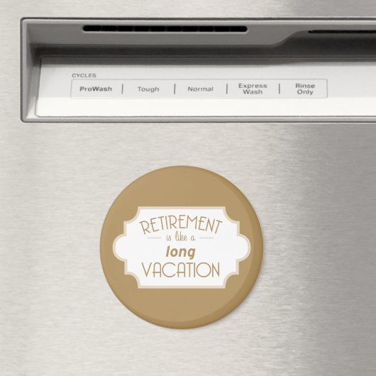 退職は長い休暇のようなものだ マグネット (インサイチュ (食洗機))