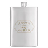 退職は長い休暇のようにあります フラスク (正面)