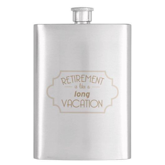 退職は長い休暇のようにあります フラスク (正面)
