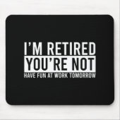 退職ギフト退職したおもしろいReの退職ギフト マウスパッド (正面)