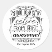 退職パーソナライズされた引用文ブラックタイポグラフィ ラウンドシール (正面)