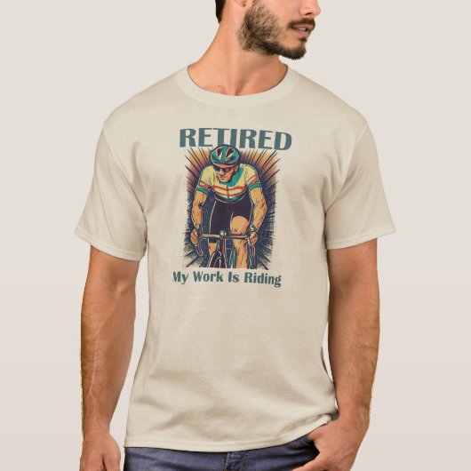 退職後は自転車に乗る仕事 Tシャツ (正面)