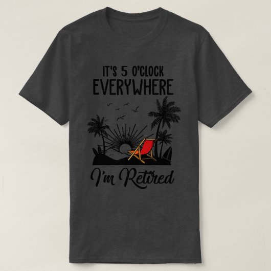 退職後5オックロックどこでも私の夏退職した間 Tシャツ (デザイン正面)